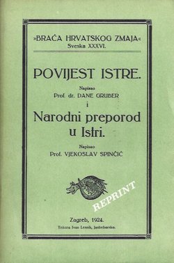 Povijest Istre i Narodni preporod u Istri (pretisak iz 1924)