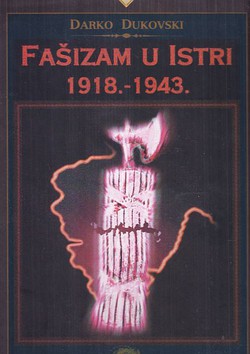 Fašizam u Istri 1918.-1943.