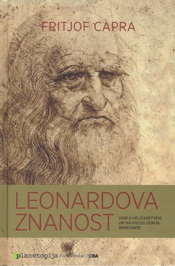 Leonardova znanost. Uvid u veličenstveni um najvećeg genija renesanse
