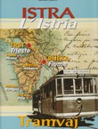 Istra Trst, Rijeka. Tramvaj na starim razglednicama / L'Istria Trieste, Fiume. Il tram sulle vecchie cartoline