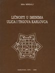 Ličnosti u imenima ulica i trgova Karlovca