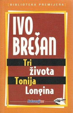 Tri života Tonija Longina