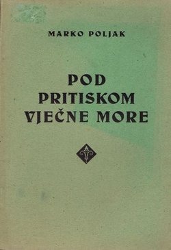 Pod pritiskom vječne more (2.izd.)