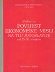 Prilozi za povijest ekonomske misli na tlu Jugoslavije od 15-20. stoljeća