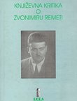 Književna kritika o Zvonimiru Remeti