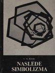 Nasleđe simbolizma / Stvaralački eksperiment