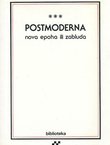 Postmoderna. Nova epoha ili zabluda