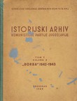 Istorijski arhiv Komunističke Partije Jugoslavije. Tom I. Knjiga 2. "Borba" 1942-1943