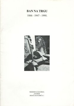 Ban na Trgu 1866-1947-1990.