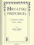 Hrvatski preporod. Ilirsko doba 1790.-1843. I-II (pretisak iz 1903/04)