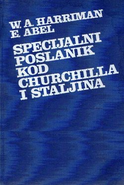 Specijalni poslanik kod Churchilla i Staljina