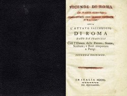 Vicende di Roma in varie epoche confrontate con quelle sofferte nel 1798. ossia l'ottavo saccheggio di Roma dato da' Francesi (2.ed.)