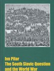 The South Slavic Question and the World War
