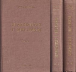 Benediktinci u Hrvatskoj i ostalim našim krajevima I-III