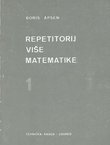 Repetitorij više matematike 1. (10.izd.)