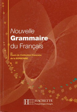 Nouvelle grammaire du Francais. Cours de civilization francaise de la Sorbonne