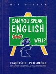 Can You Speak English Well? Najčešće pogreške hrvatskih govornika u engleskom jeziku