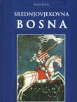 Srednjovjekovna Bosna (pretisak iz 1989)
