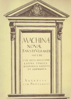 Machinae novae Fausti Verantii Siceni cum declaratione Latina, Italica, Hispanica, Gallica et Germanica (pretisak iz 1615)
