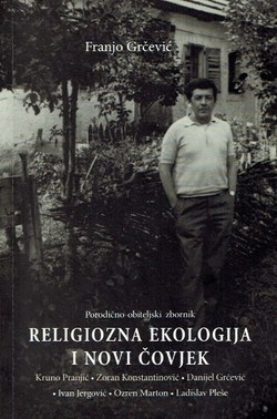 Religiozna ekologija i novi čovjek. Porodično-obiteljski zbornik
