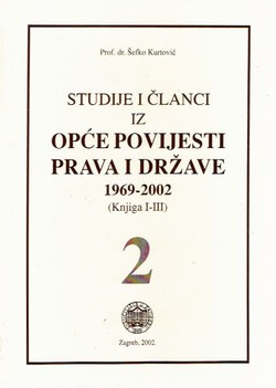Studije i članci iz opće povijesti prava i države 1969-2002 II.
