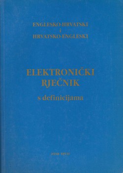 Englesko-hrvatski i hrvatsko-engleski elektronički rječnik s definicijama