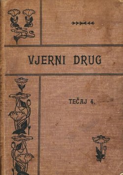 Vjerni drug. Zabavni i poučni list za trgovačku, obrtnu i opetovničku omladinu IV/1901