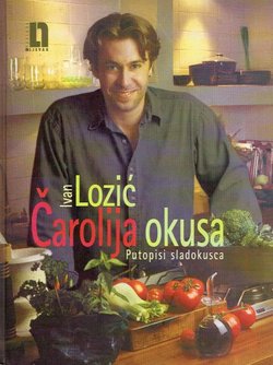 Čarolija okusa. Putopisi sladokusaca