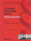 Kazneno procesno pravo. Primjerovnik (2.izmj. i dop.izd.)