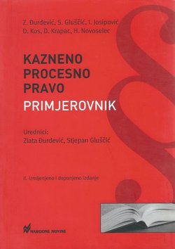 Kazneno procesno pravo. Primjerovnik (2.izmj. i dop.izd.)