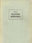 Kultura Bošnjaka. Muslimanska komponenta