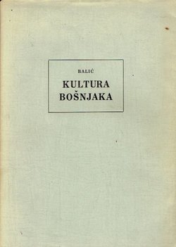 Kultura Bošnjaka. Muslimanska komponenta