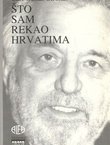 Što sam rekao Hrvatima