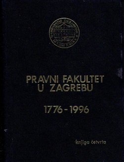 Pravni fakultet u Zagrebu 1776-1996 IV.1. Građa za bibliografiju nastavnika Fakulteta 1776-1926. (kožni uvez)