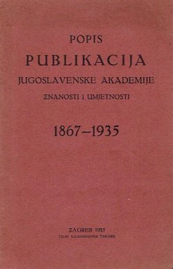 Popis publikacija Jugoslavenske akademije znanosti i umjetnosti 1867-1935