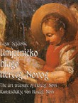 Umjetničko blago Herceg-Novog / The Art Treasure of Herceg-Novi / Kunstschatze von Herceg-Novi