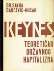 Keynes. Teoretičar državnog kapitalizma