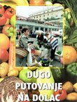 Dugo putovanje na Dolac
