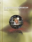 Za univerzalni humanizam. Prema potpunijoj čovječnosti