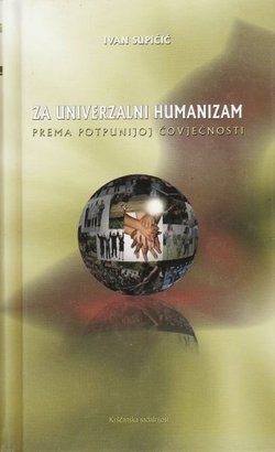 Za univerzalni humanizam. Prema potpunijoj čovječnosti