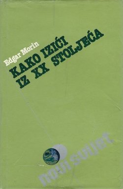 Kako izići iz XX stoljeća