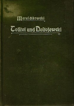 Tolstoi und Dostojewski als Menschen und als Kunstler