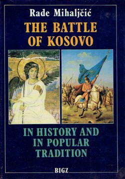 The Battle of Kosovo in History and in Popular Tradition