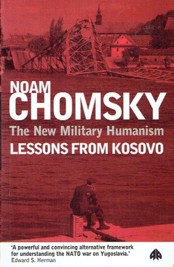 The New Military Humanism. Lessons from Kosovo