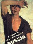 A History of Twentieth-Century Russia