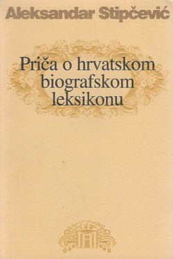 Priča o hrvatskom biografskom leksikonu
