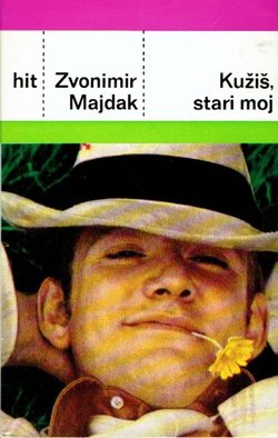 Kužiš, stari moj