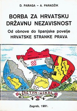 Borba za hrvatsku državnu nezavisnost. Od obnove do lipanjske povelje Hrvatske Stranke Prava