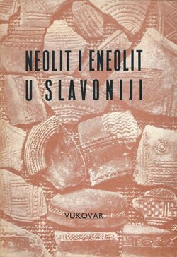 Neolit i eneolit u Slavoniji