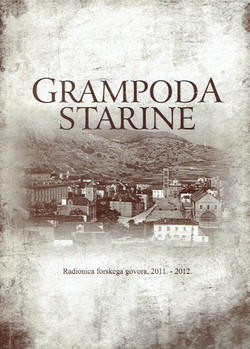 Grampoda starine. Radionica forskega govora, 2011.-2012.